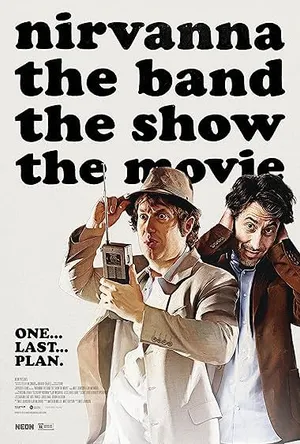 Poster for Nirvanna the Band the Show the Movie